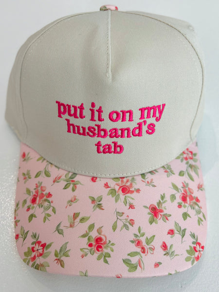 Put It On My Husband's Tab Cap - Floral